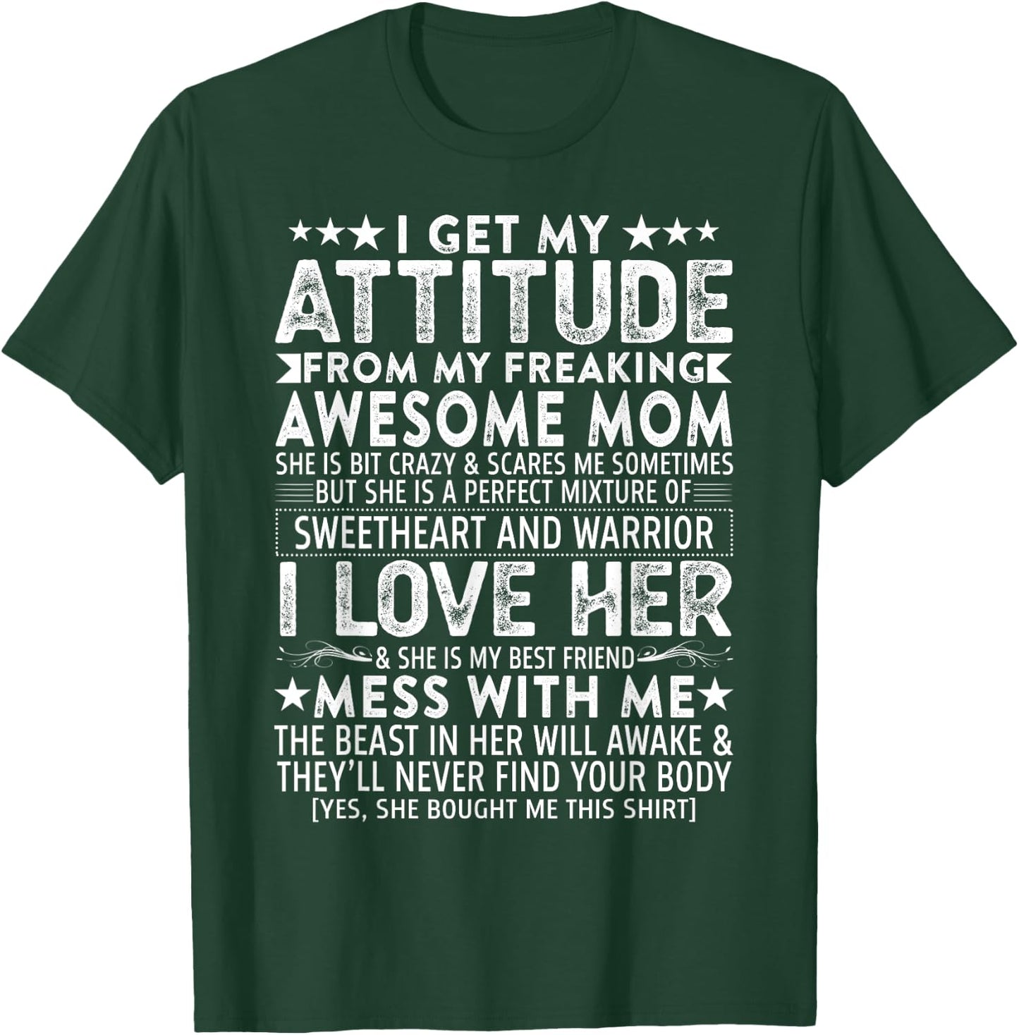 I Get My Attitude From My Freaking Awesome Mom Mothers Gift T-Shirt - T-Shirt | Forest