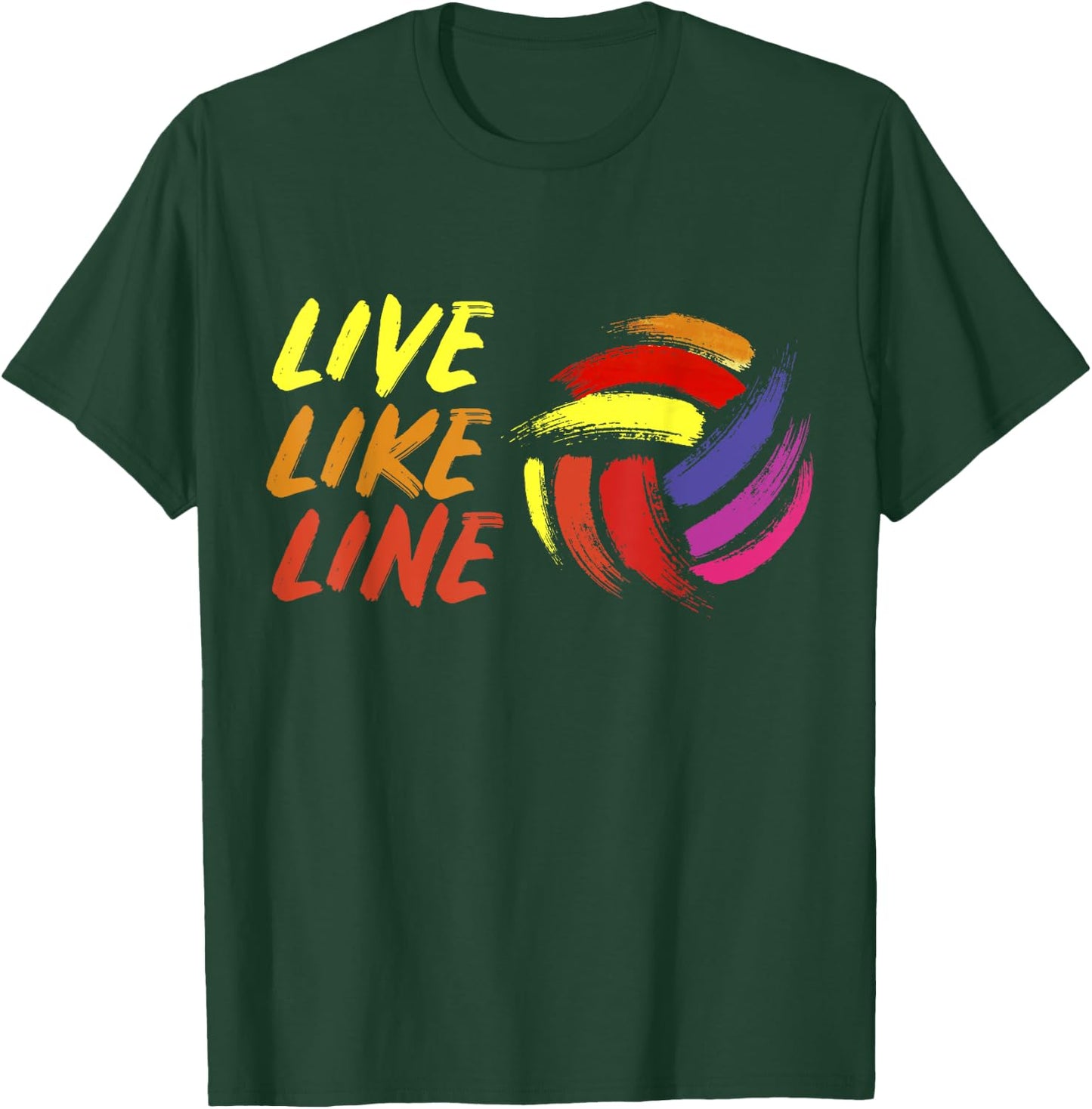 Live Like Line Volleyball Shirt, Volleyball , Sports T-Shirt - T-Shirt | Forest