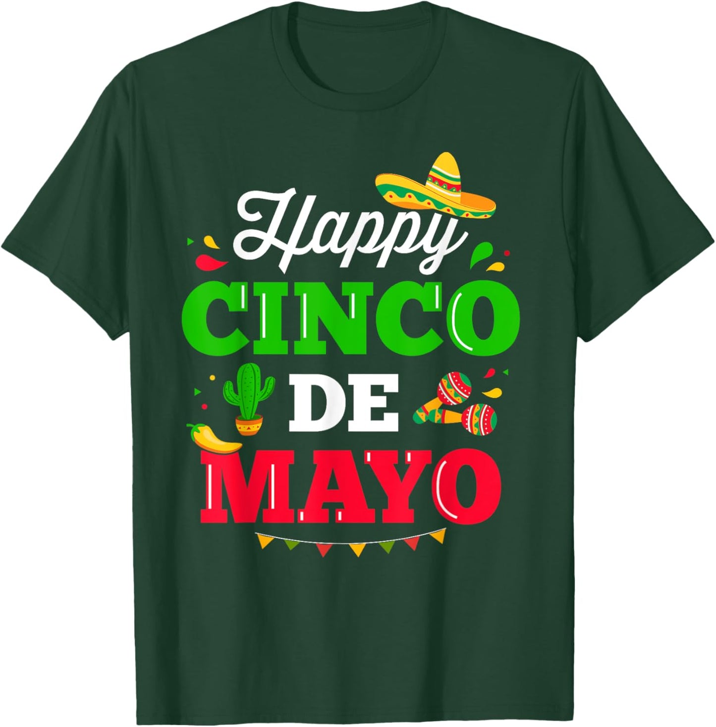 Happy Cinco de Mayo for mexican fiesta costume T-Shirt - T-Shirt | Forest