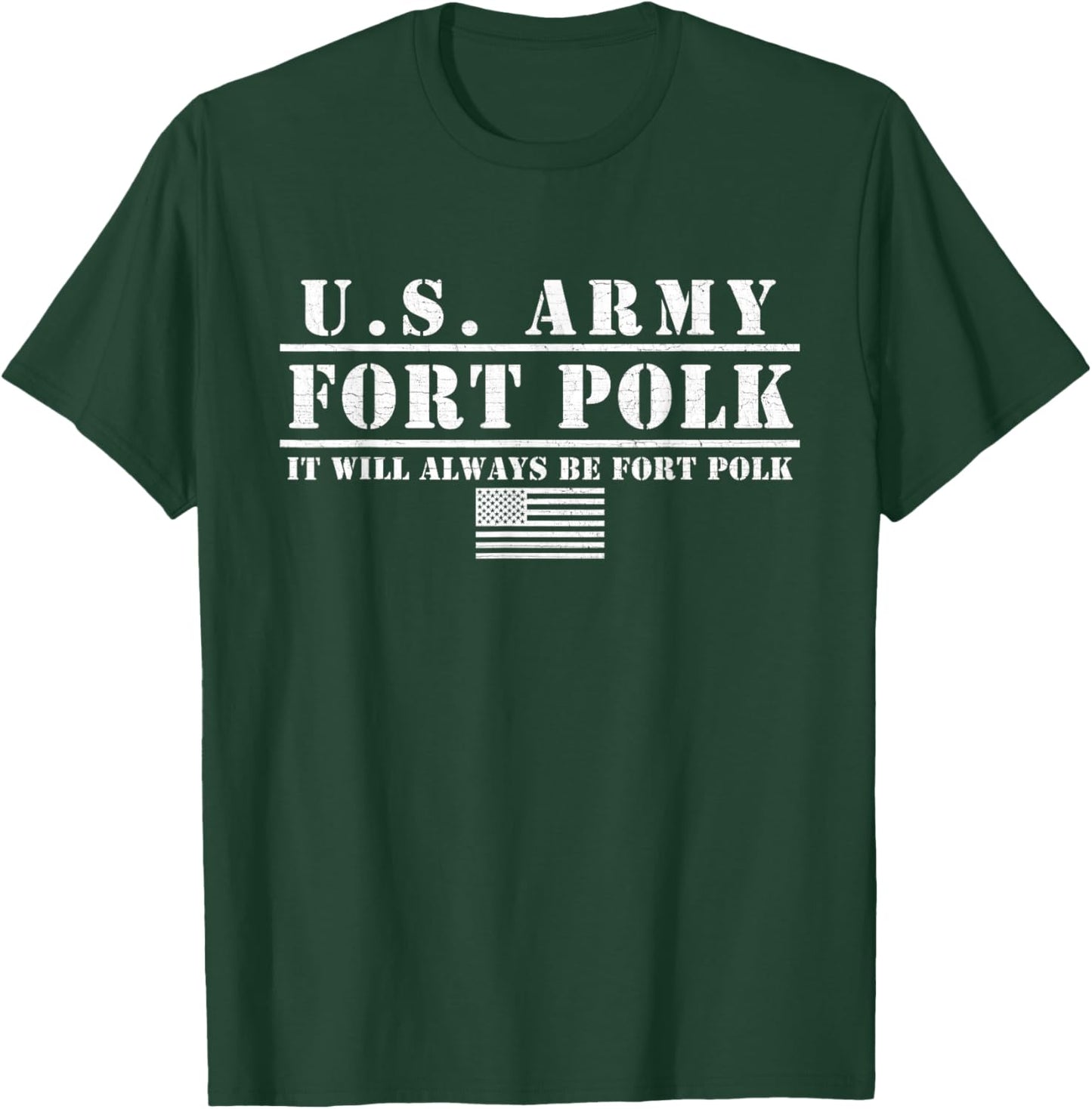 Fort Polk Louisiana Tigerland It Will Always Be Ft. Polk T-Shirt - T-Shirt | Forest