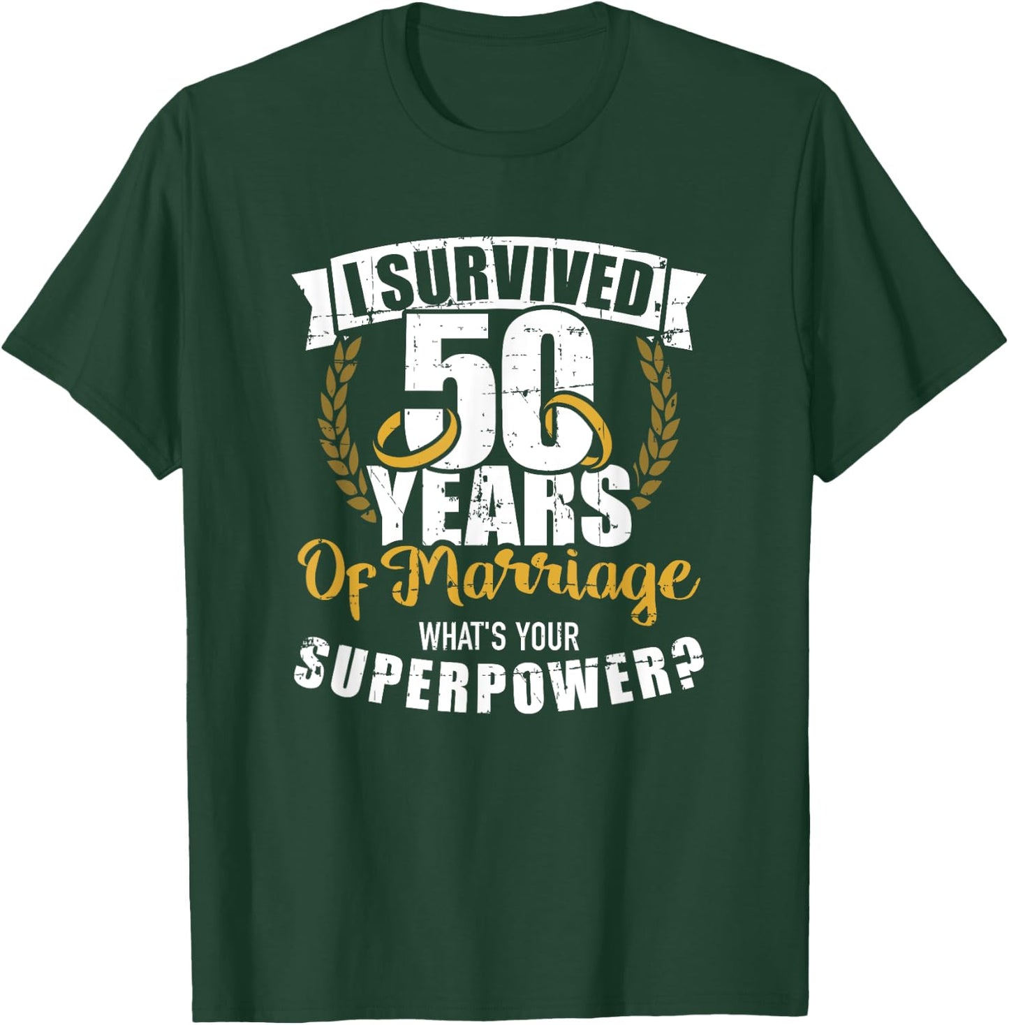 50 Years of Marriage Superpower Golden Wedding Anniversary T-Shirt - T-Shirt | Forest
