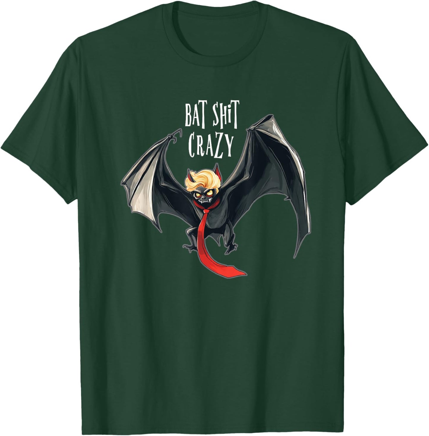 Funny Anti-Trump Halloween Bat Crazy T-Shirt - T-Shirt | Forest