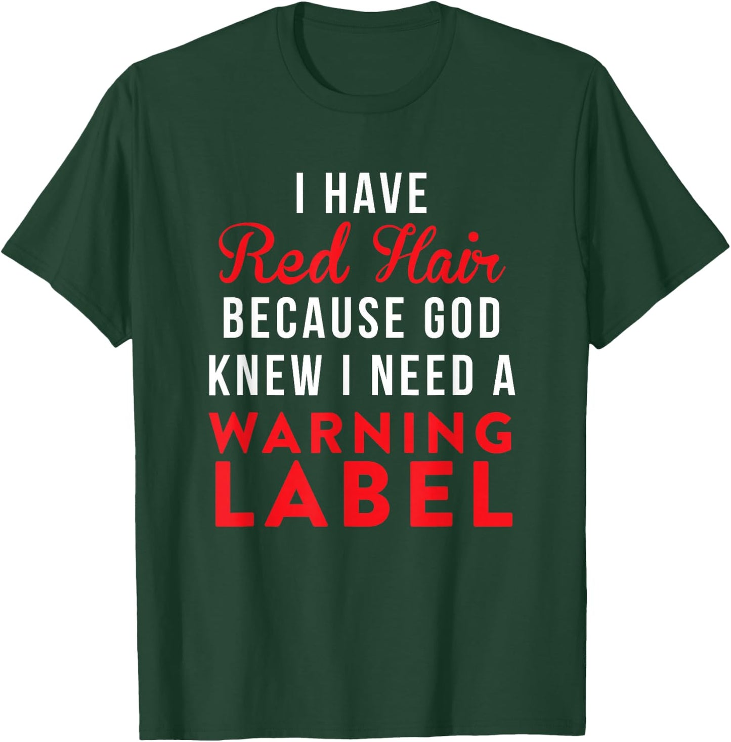 Funny Red Head Warning Label T-Shirt - T-Shirt | Forest