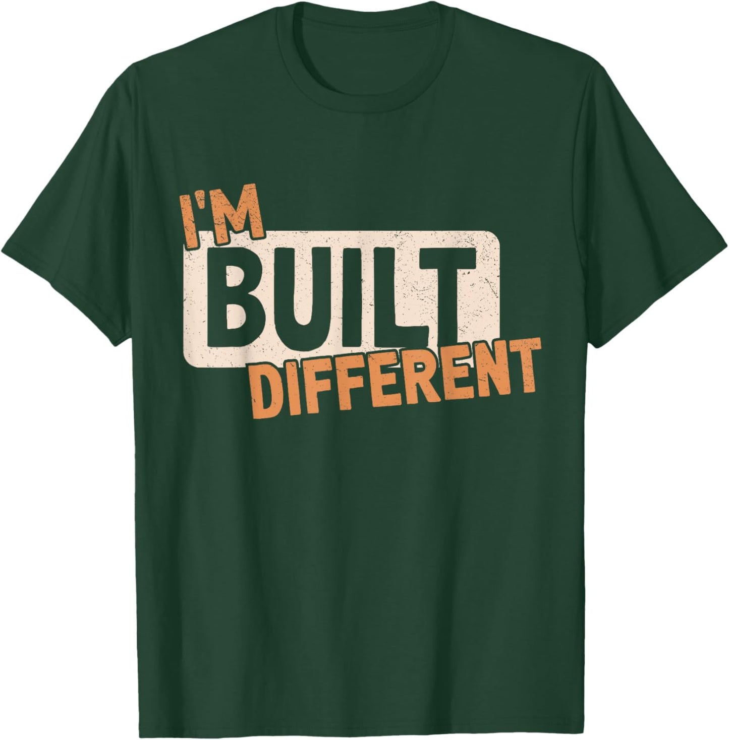 I'm Just Built Different Awsome T-Shirt - T-Shirt | Forest