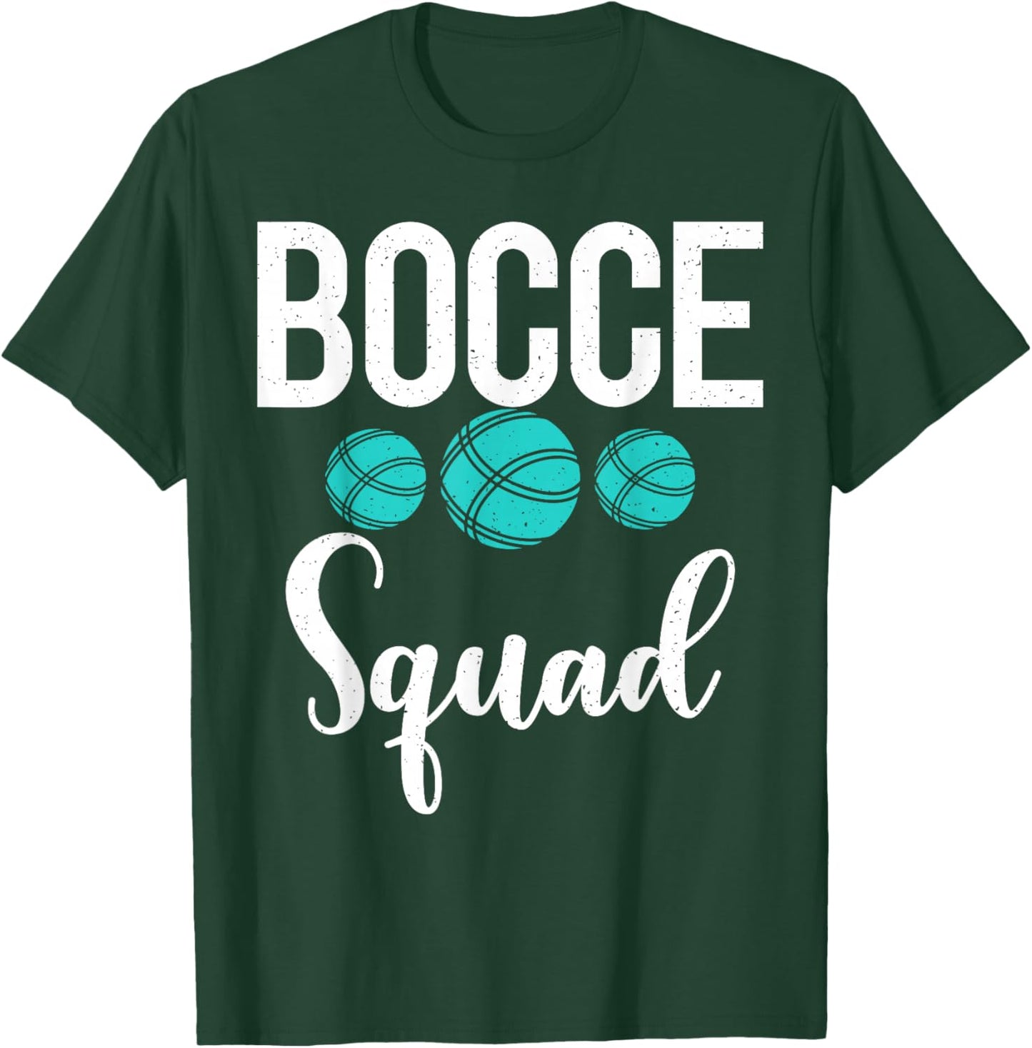 Bocce Ball Bocce Squad T-Shirt - T-Shirt | Forest