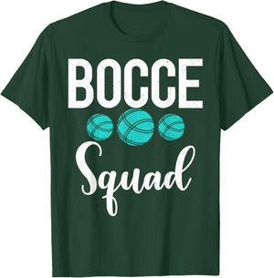 Bocce Ball Bocce Squad T-Shirt - T-Shirt | Forest