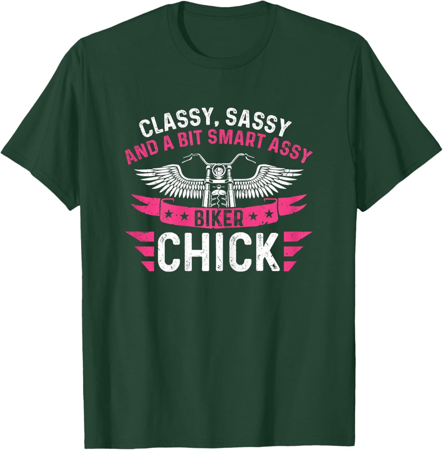 Funny Classy Sassy A Bit Smart Assy Biker Chick Motorcycle T-Shirt - T-Shirt | Forest