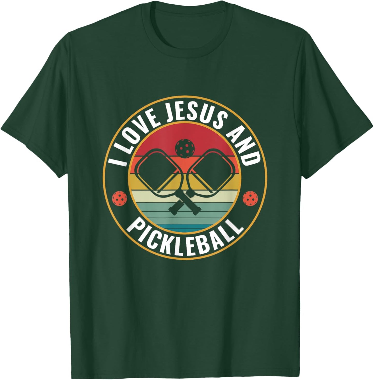 PicklebalI I Love Jesus and Pickleball Funny Quote T-Shirt - T-Shirt | Forest