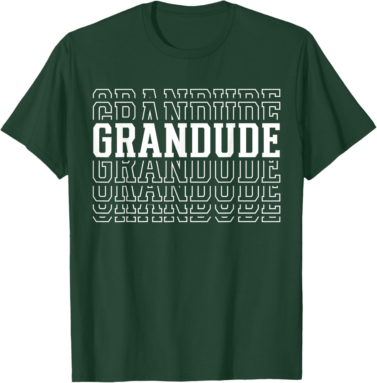 Grandude Funny Layered Text Father's Day Grandpa T-Shirt - T-Shirt | Forest