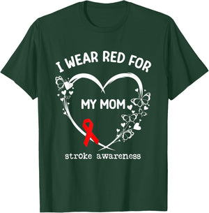 I Wear Red For My Mom Butterfly Heart Stroke Awareness Month T-Shirt - T-Shirt | Forest