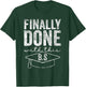 Finally Done With This Bs Bachelor's Bachelor Graduation T-Shirt - T-Shirt | Forest