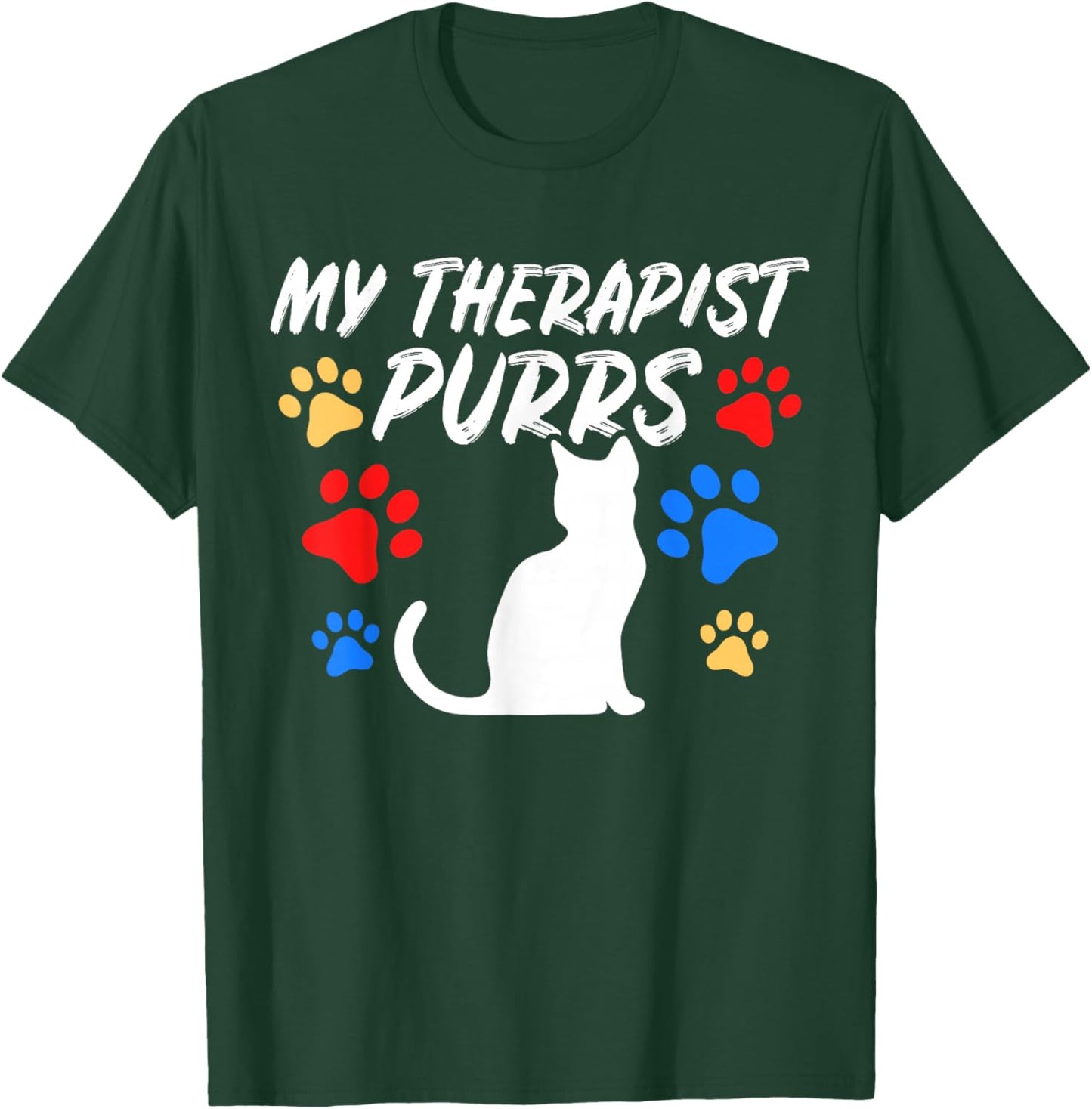 Funny Cat Mom Cat Dad Cat Lover Therapy Gift: & T-Shirt - T-Shirt | Forest