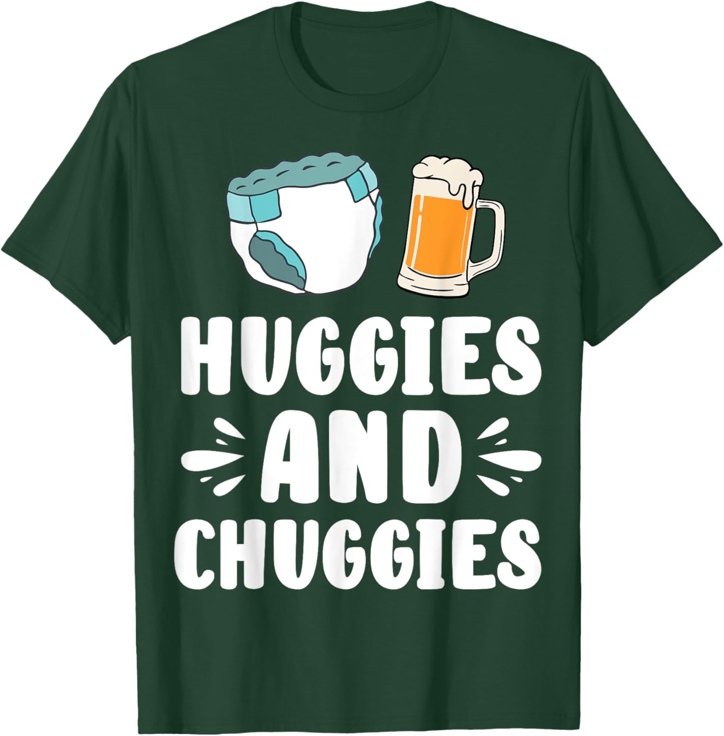 Huggies And Chuggies Father Party T-Shirt - T-Shirt | Forest