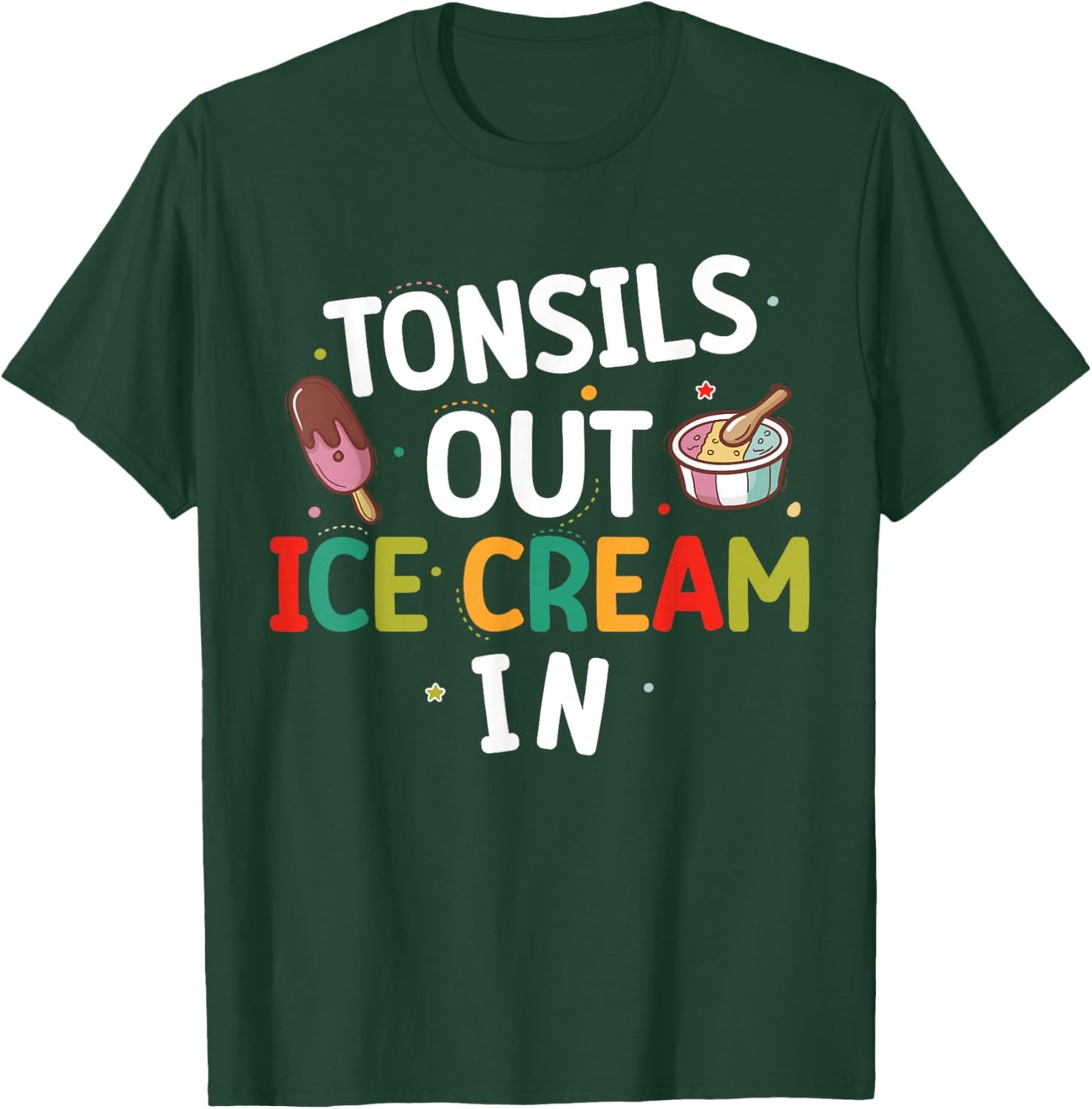 Tonsil Removal Tonsils Removal Recovery Funny Tonsillectomy T-Shirt - T-Shirt | Forest