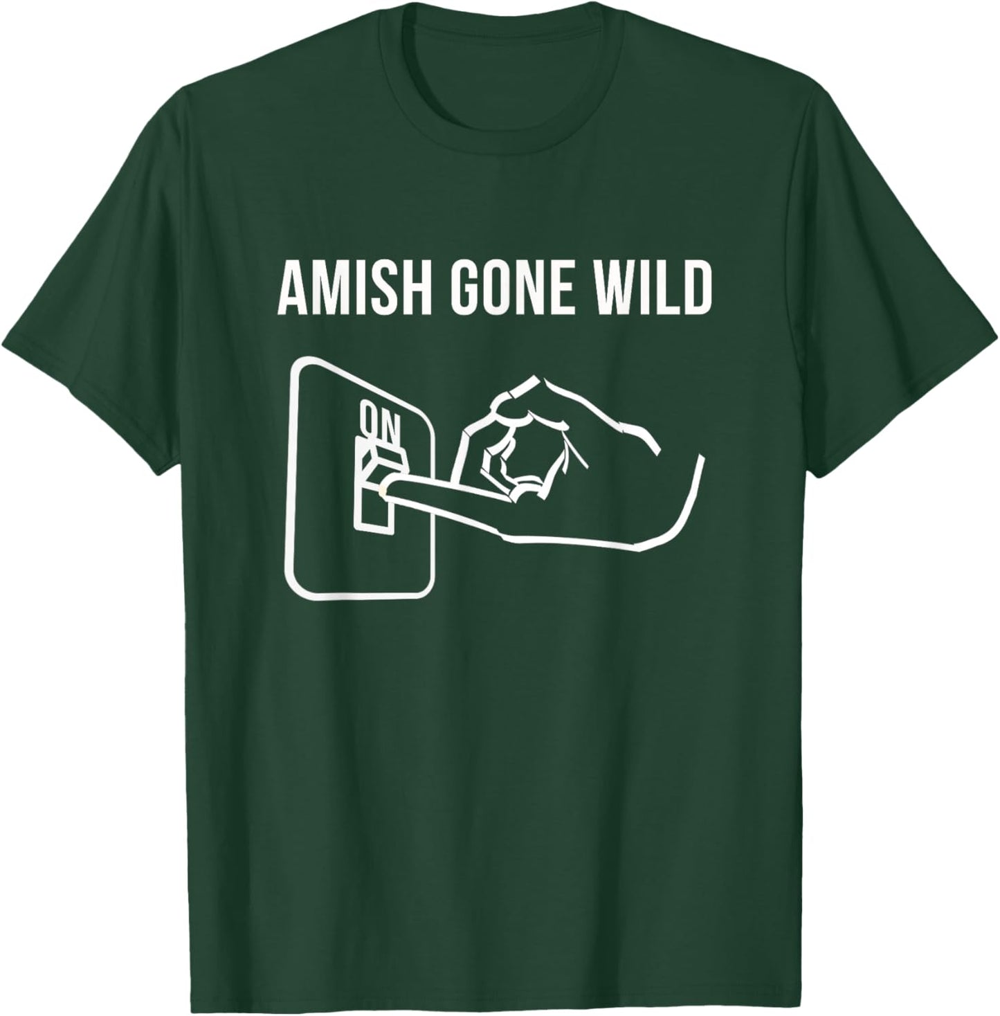Amish Gone Wild Novelty Gift T-Shirt - T-Shirt | Forest
