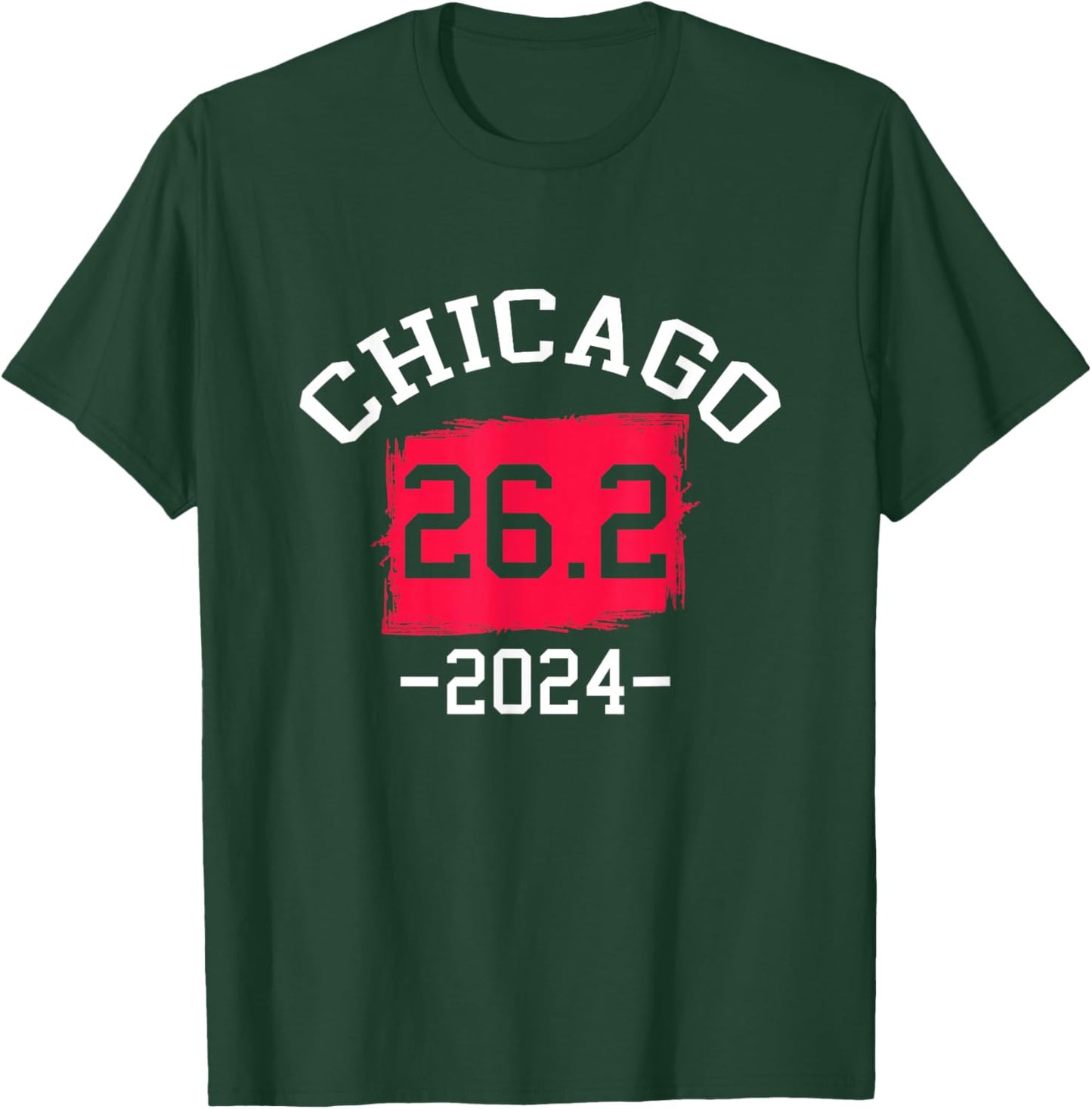 Chicago 26.2 2024 Marathon Running Runner T-Shirt - T-Shirt | Forest