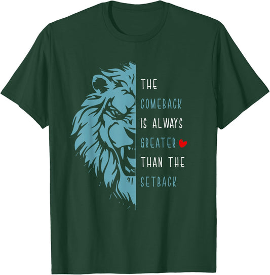 Vintage The Comeback Is Always Greater Than The Setback Lion T-Shirt - T-Shirt | Forest