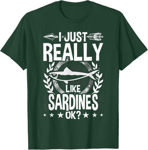 I Just Really Like Sardines T-Shirt - T-Shirt | Forest