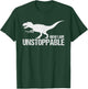 Now I Am Unstoppable Funny T-Rex Claw Grabbers Dinosaur T-Shirt - T-Shirt | Forest