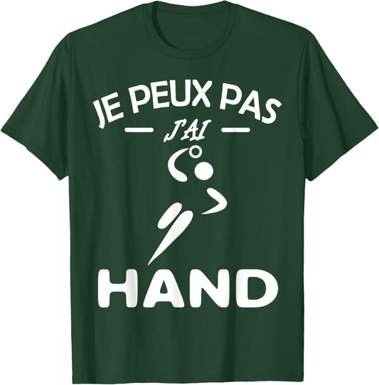 Je Peux Pas J'ai Hand handball Player Handball Funny.2025 , Black, S T-Shirt - T-Shirt | Forest