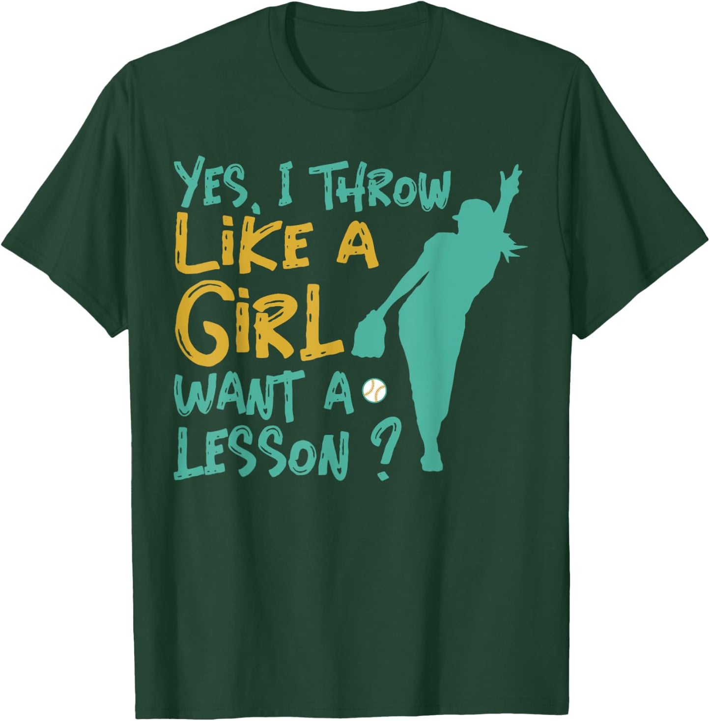 I Know I Play Like A Girl Softball T-Shirt - T-Shirt | Forest