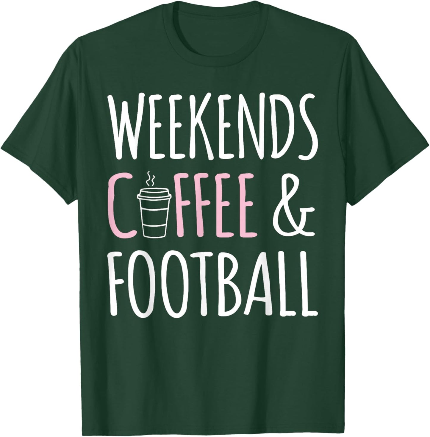 Coffee Lover Football Player - Weekends Coffee And Football T-Shirt - T-Shirt | Forest