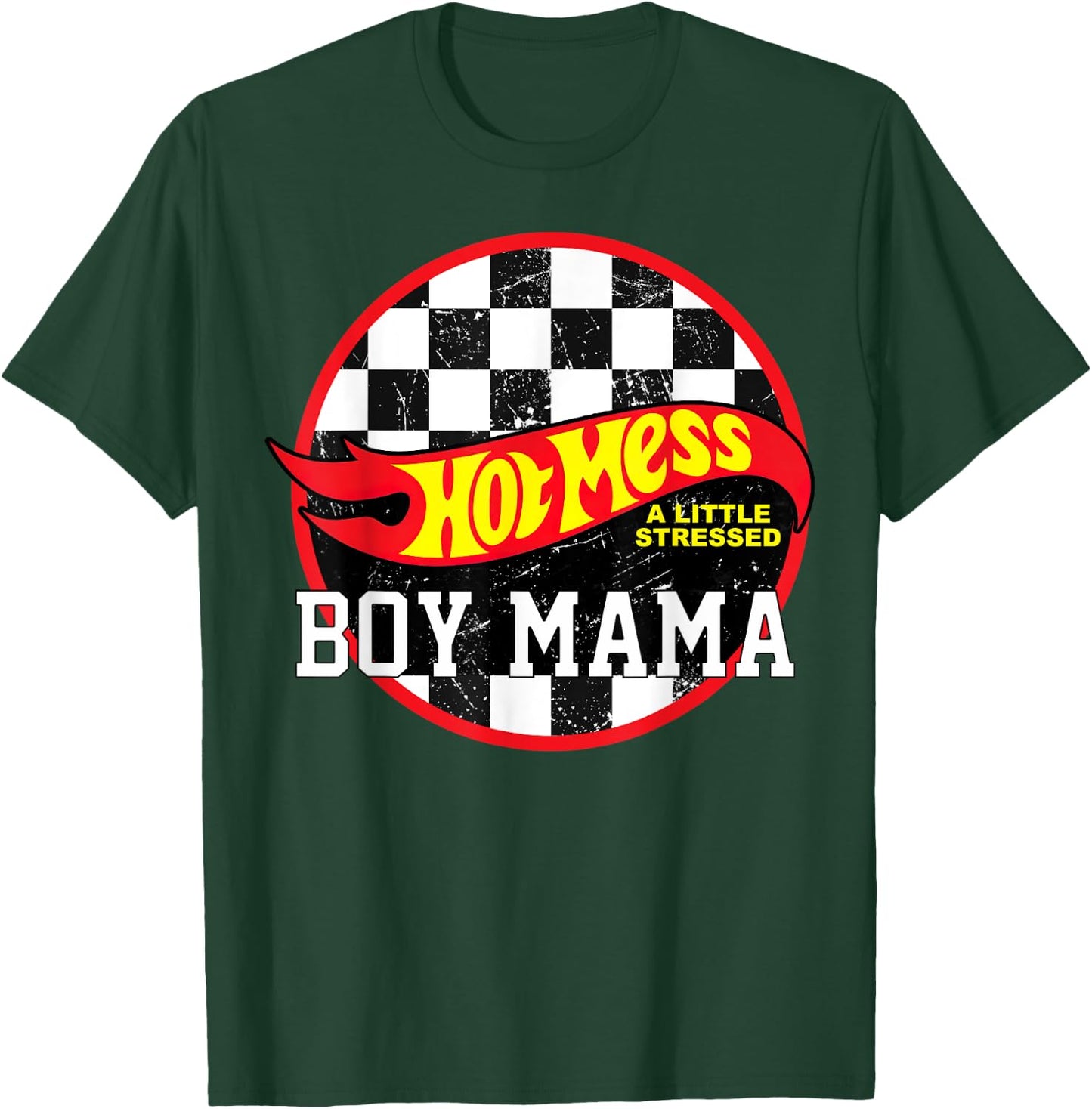 Hot Mess A Little Stressed Boy Mama T-Shirt - T-Shirt | Forest