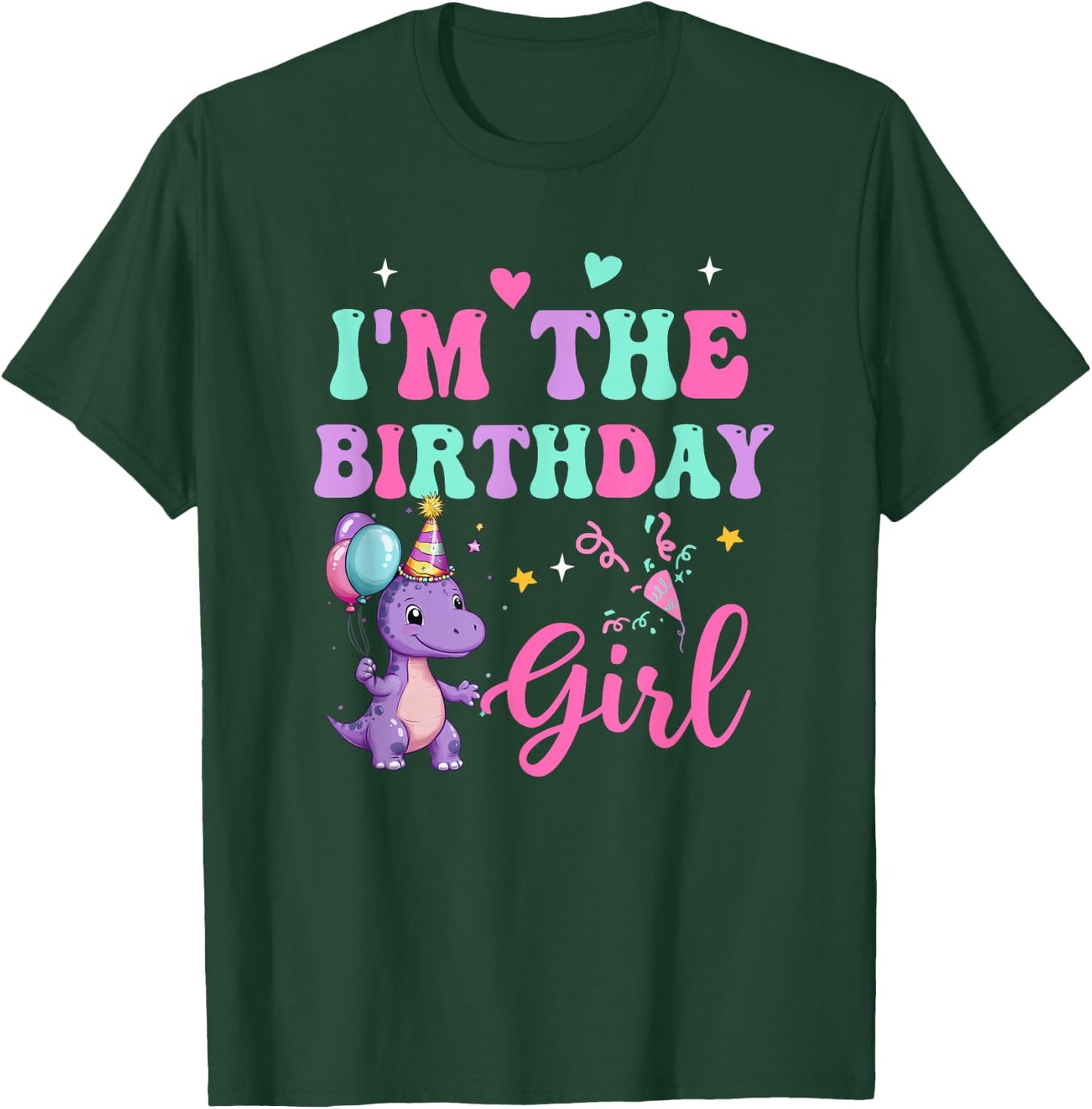 I'm The Birthday Girl Dinosaur T-Rex Party Family Matching T-Shirt - T-Shirt | Forest