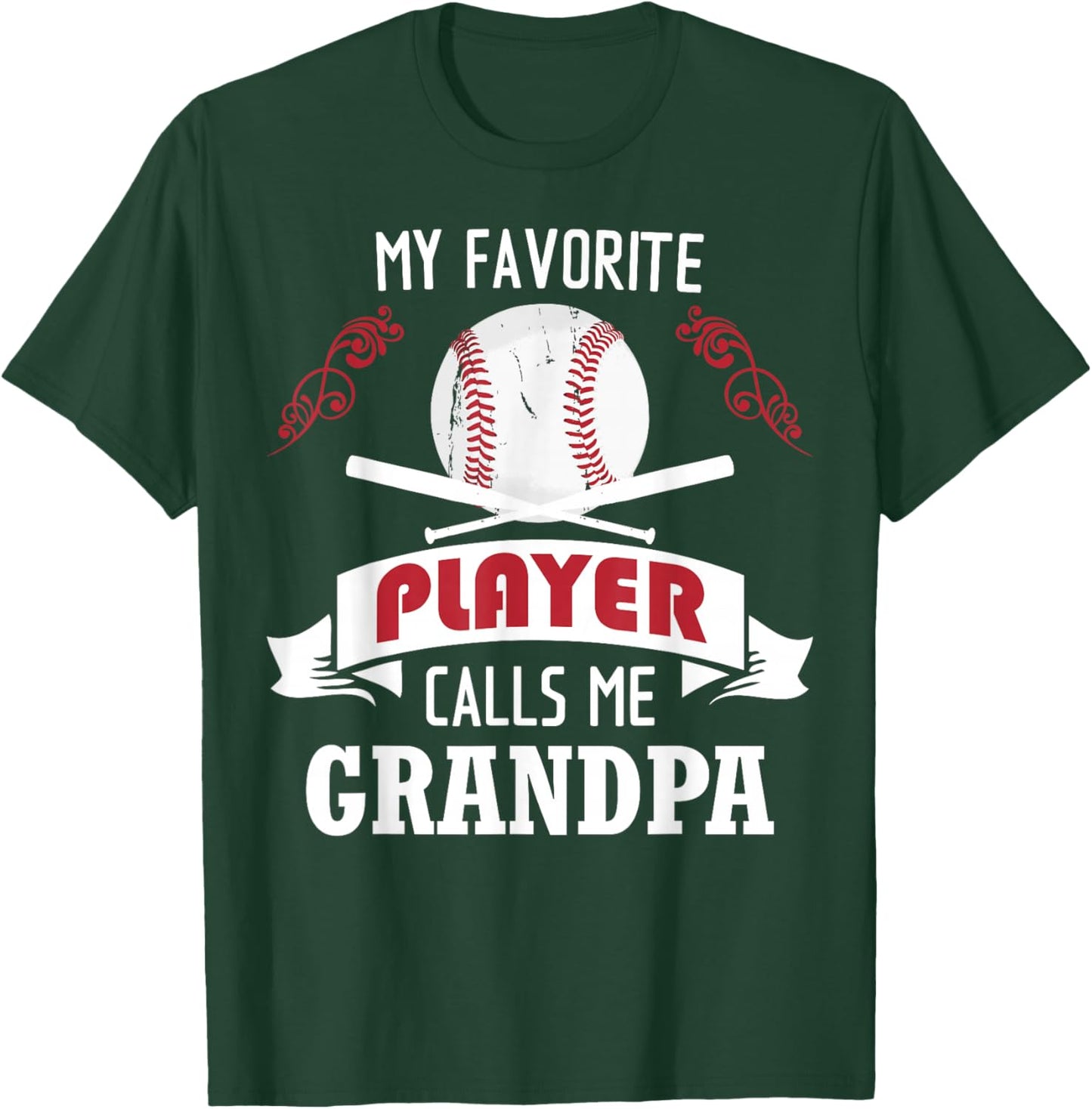 My Favorite Baseball Player Calls Me Grandpa T-Shirt - T-Shirt | Forest