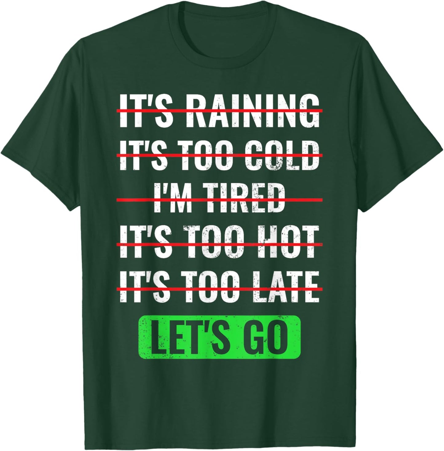 Motivational Exercise No Excuses Workout Buddies Let's Go T-Shirt - T-Shirt | Forest