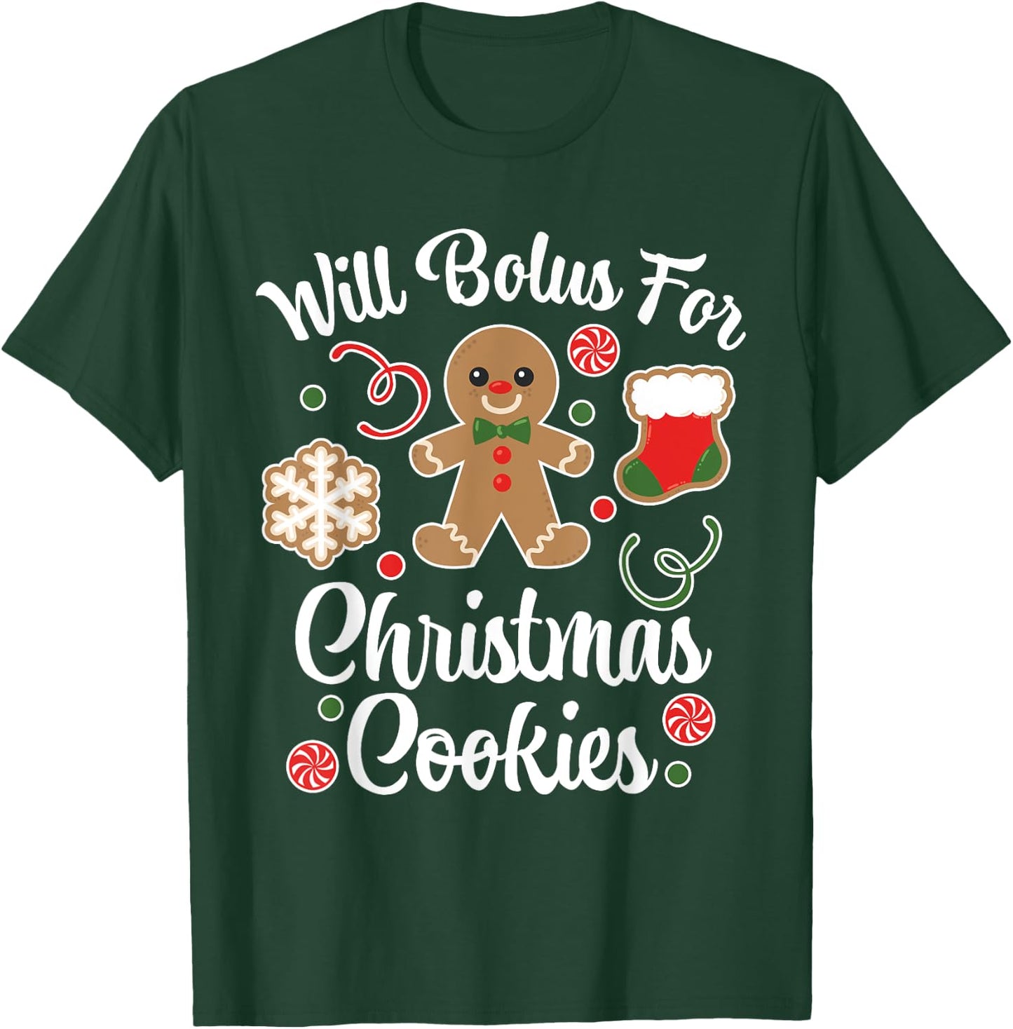 Type 1 Diabetes Awareness Will Bolus For Christmas Cookies T-Shirt - T-Shirt | Forest