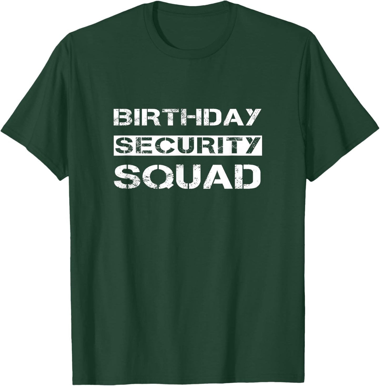 Birthday Security Squad Adult B-day Party Supervisor Funny T-Shirt - T-Shirt | Forest