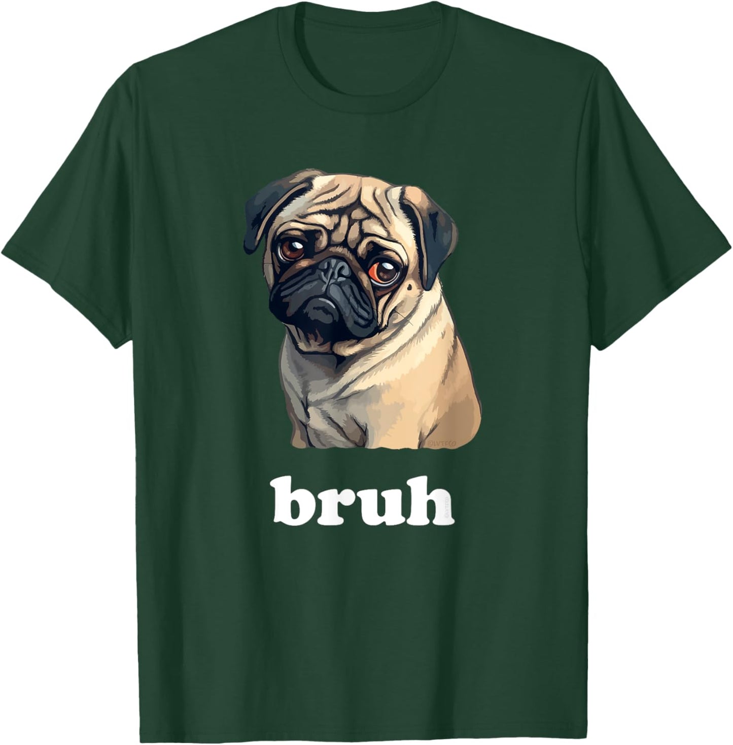 Cute Suspicious Pug says Bruh Funny Dog Women Kids T-Shirt - T-Shirt | Forest