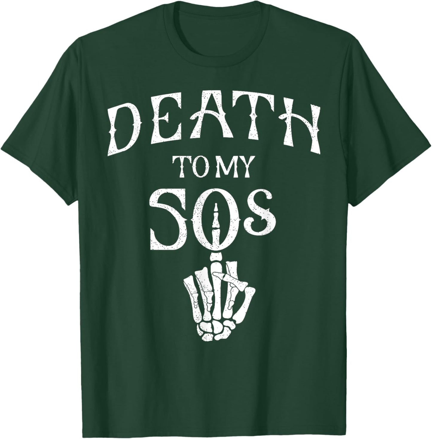 Death To My 50's Party, Death To My Youth, Skeleton Hand T-Shirt - T-Shirt | Forest