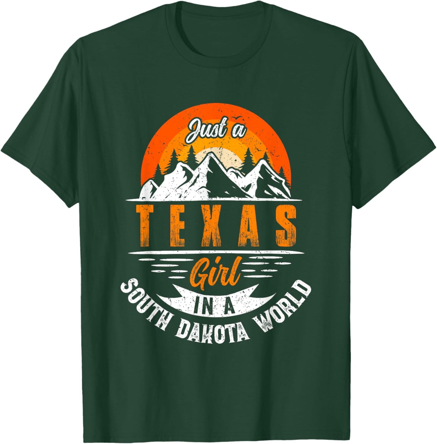 Just A Texas Girl In A South Dakota World Proud Texans Funny T-Shirt - T-Shirt | Forest