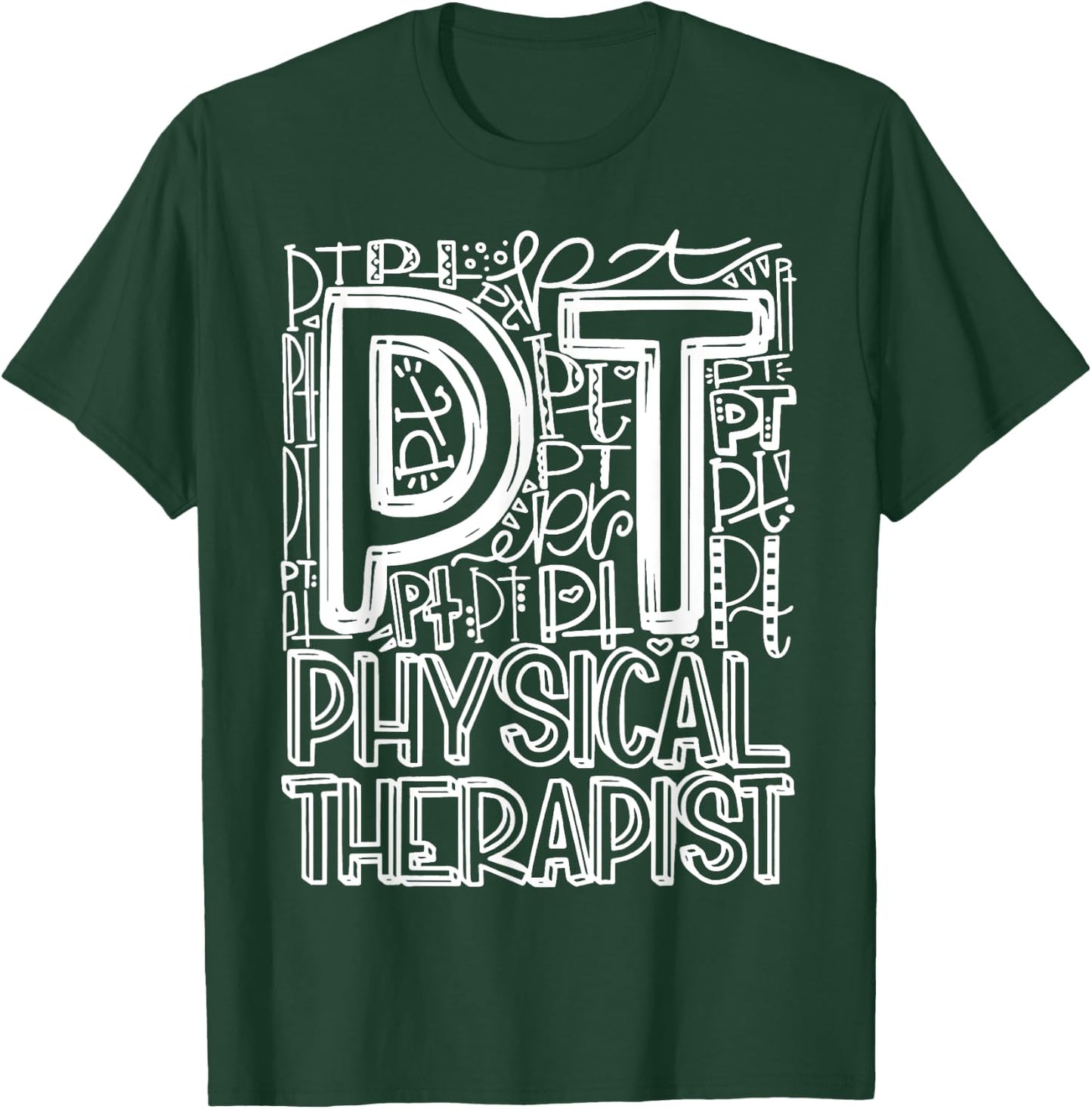 Typography Designs Physical Therapist PT Nurse 2021 T-Shirt - T-Shirt | Forest