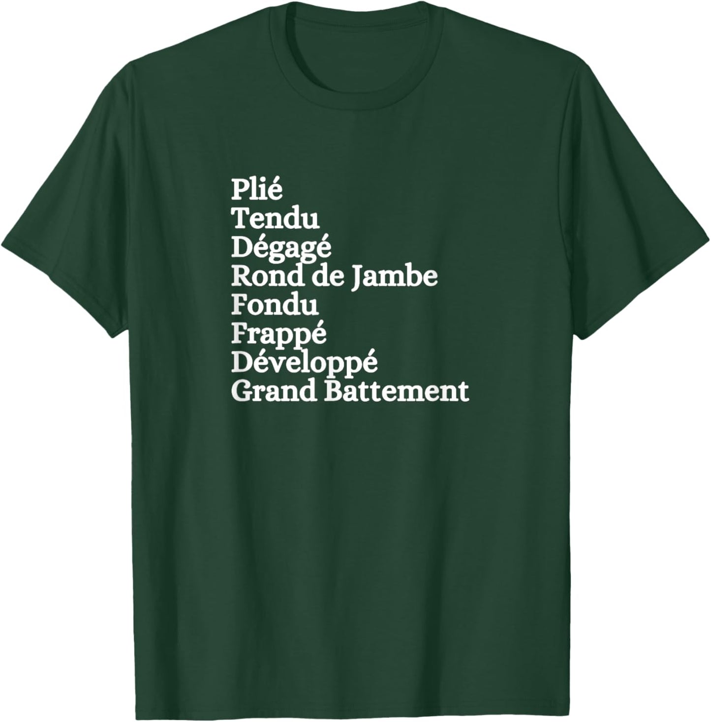 BALLET BARRE WARM UP Ballerina Dancer Plie Tendu Graphic T-Shirt - T-Shirt | Forest