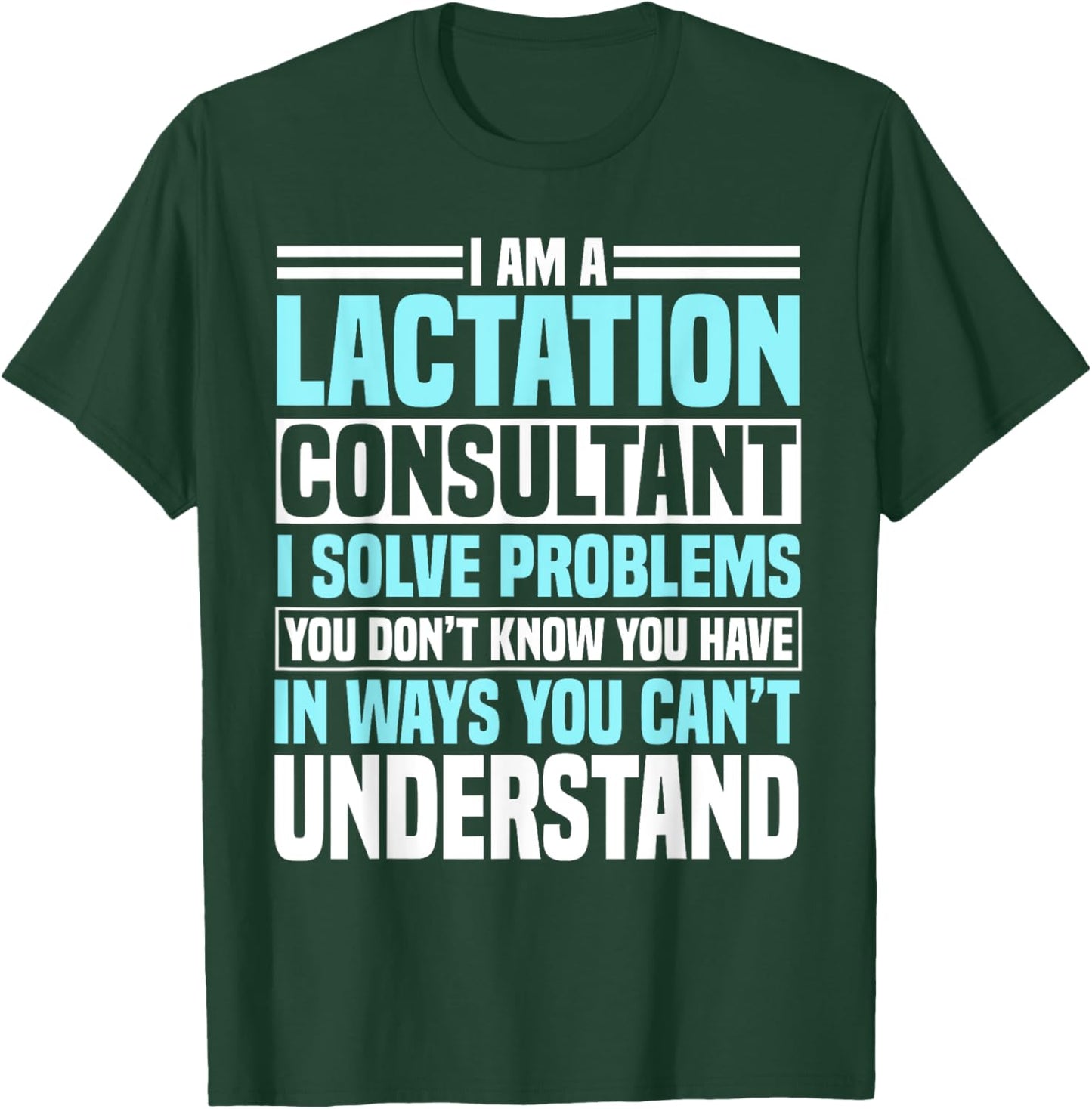 Lactation Consultant CLC Specialist Breastfeeding IBCLC T-Shirt - T-Shirt | Forest