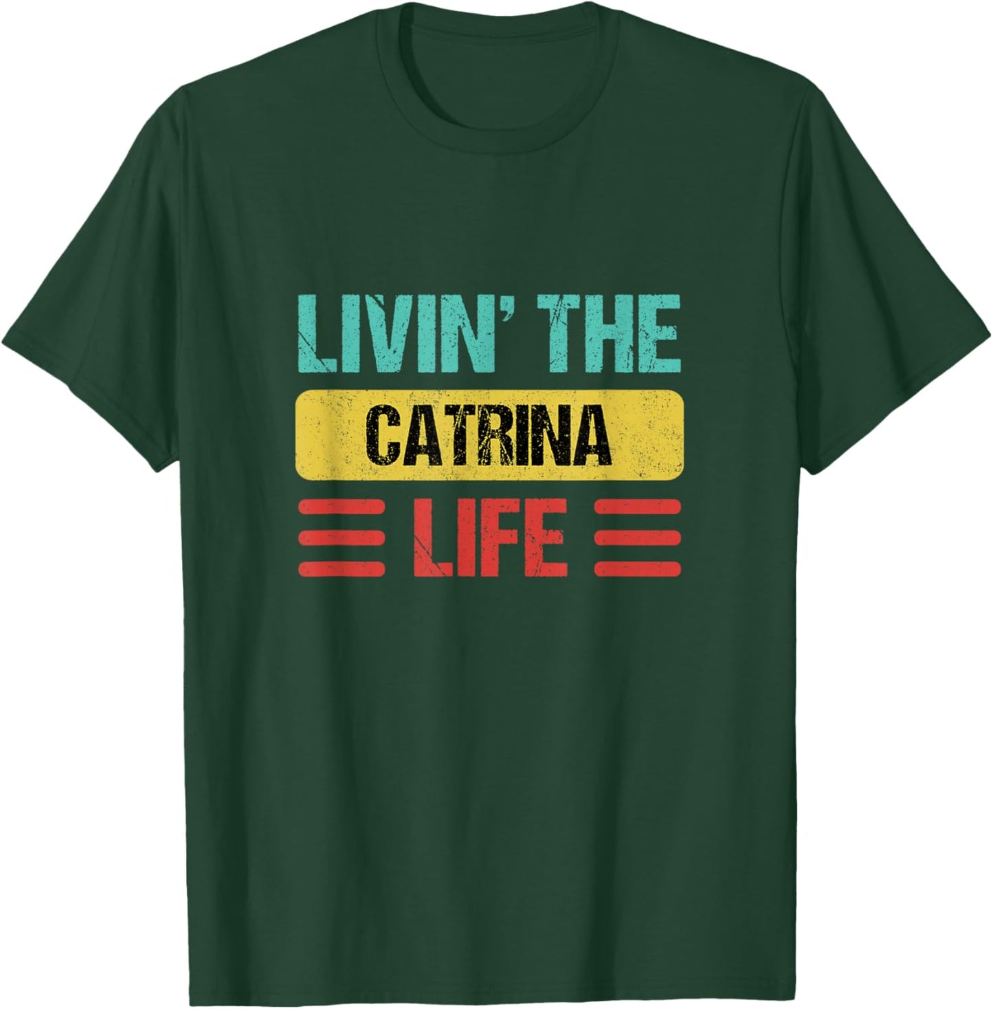 Catrina Name T-Shirt - T-Shirt | Forest