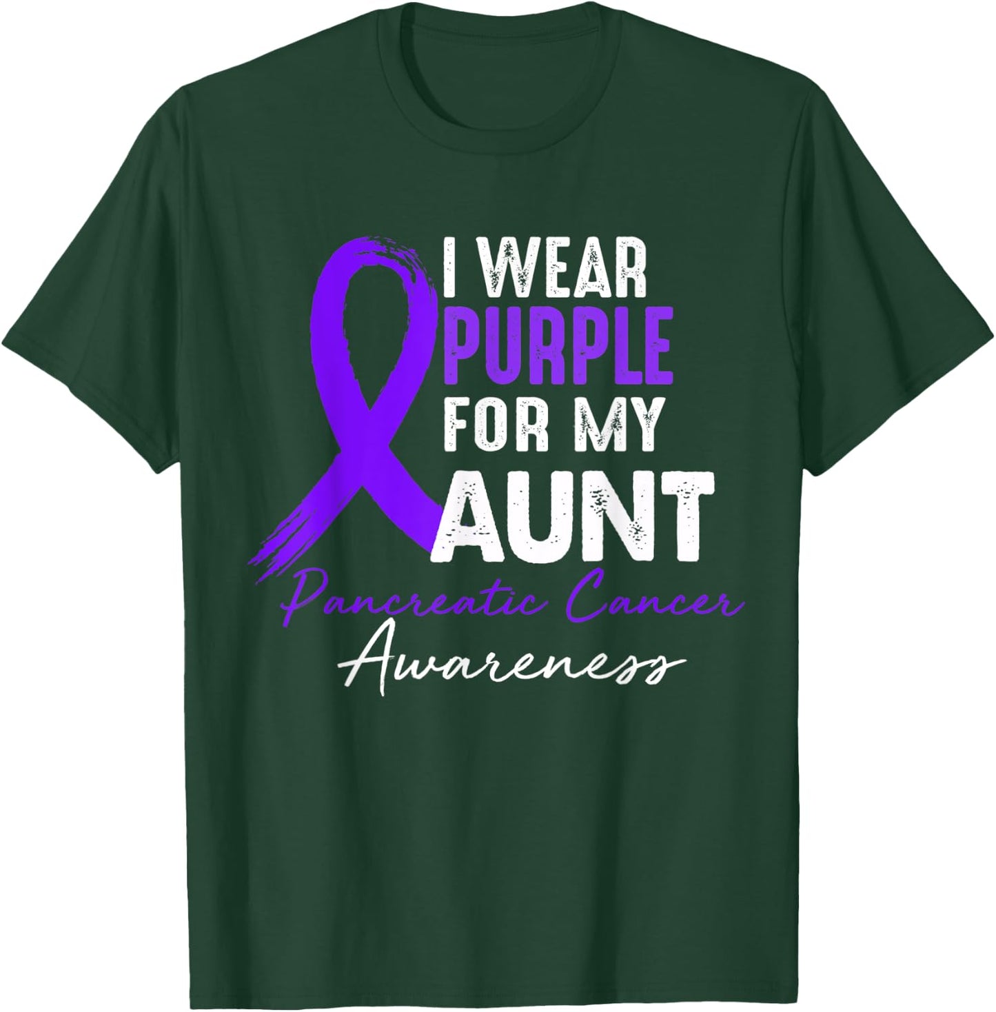 I Wear Purple For AUNT Pancreatic Cancer Awareness gifts T-Shirt - T-Shirt | Forest