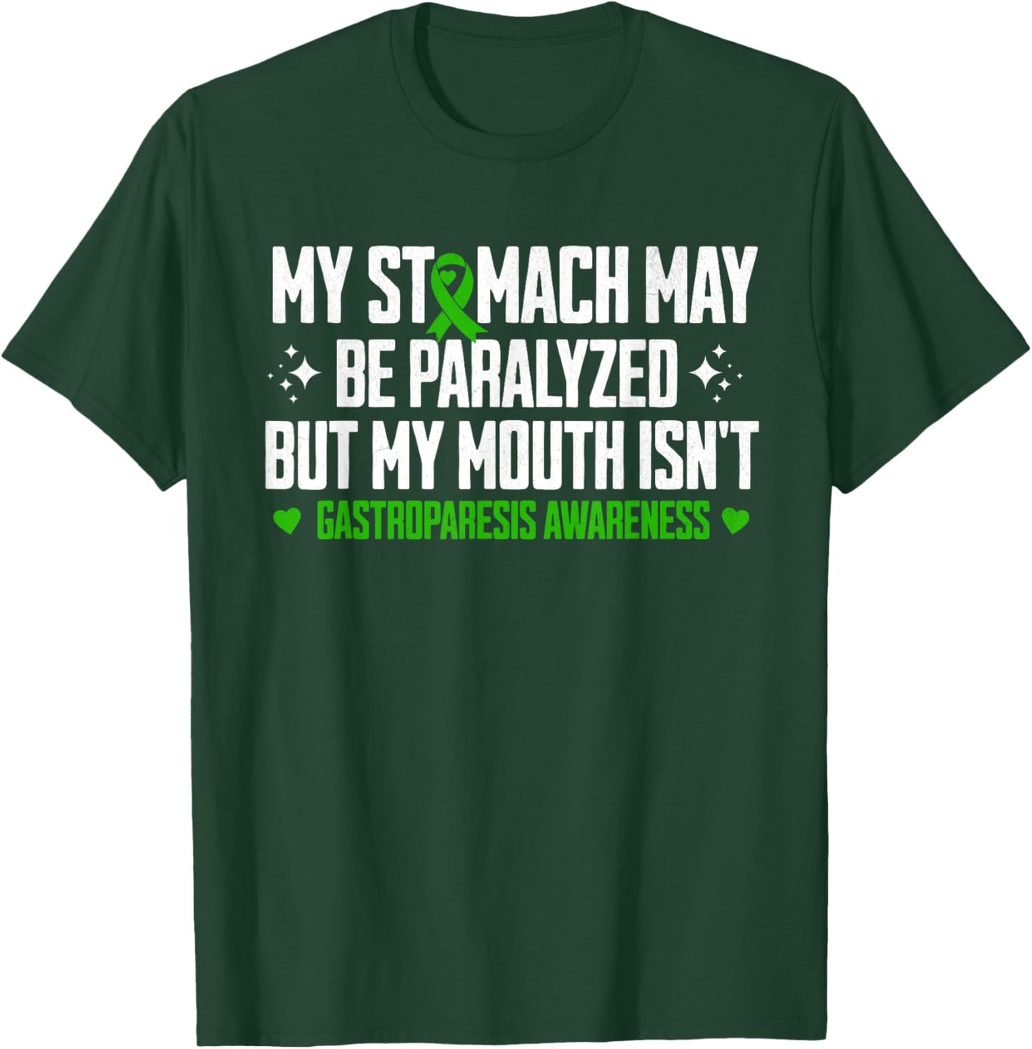 Funny Gastroparesis Awareness Month Stomach Sarcastic T-Shirt - T-Shirt | Forest
