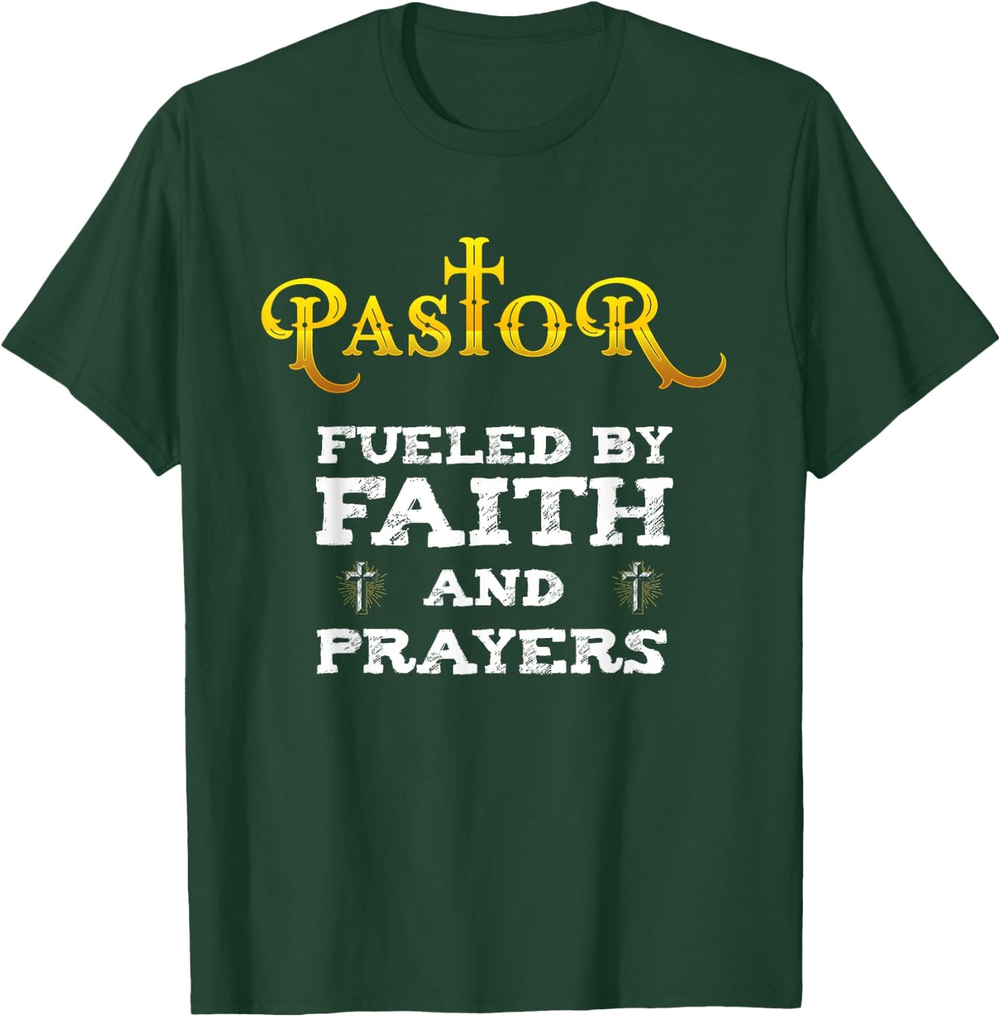 Pastor Fueled By Faith And Prayers Appreciation Gift T-Shirt - T-Shirt | Forest