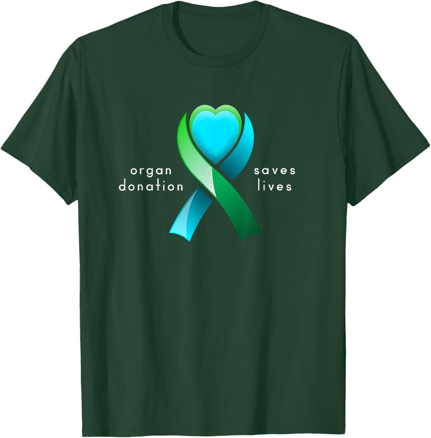 Organ Donation Saves Lives and Donor Awareness Heart Ribbon T-Shirt - T-Shirt | Forest