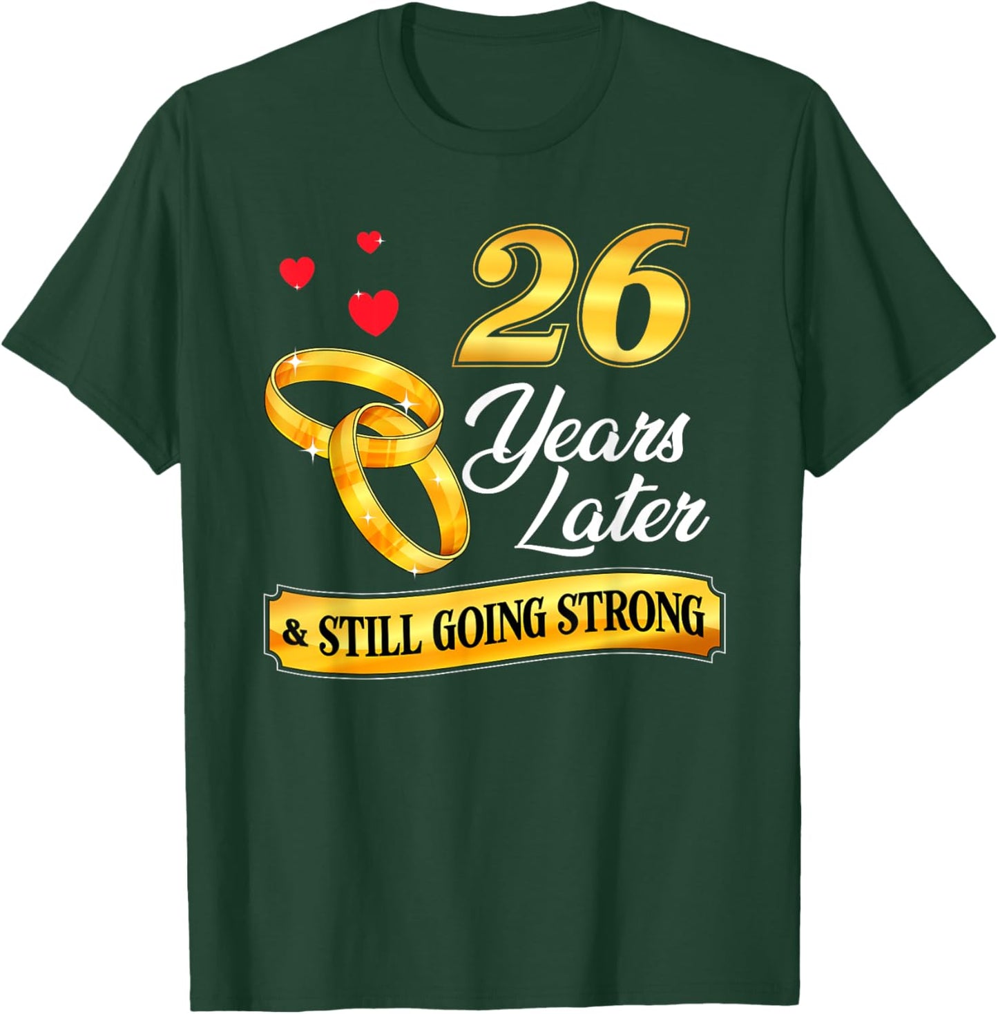 Celebrate 26 Years Of Marriage! 26th Wedding Anniversary T-Shirt - T-Shirt | Forest