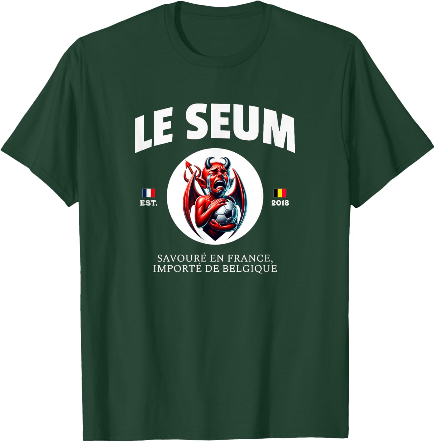 Le Seum Football France Belgium - J'ai Le Seum Belge , Black, S T-Shirt - T-Shirt | Forest