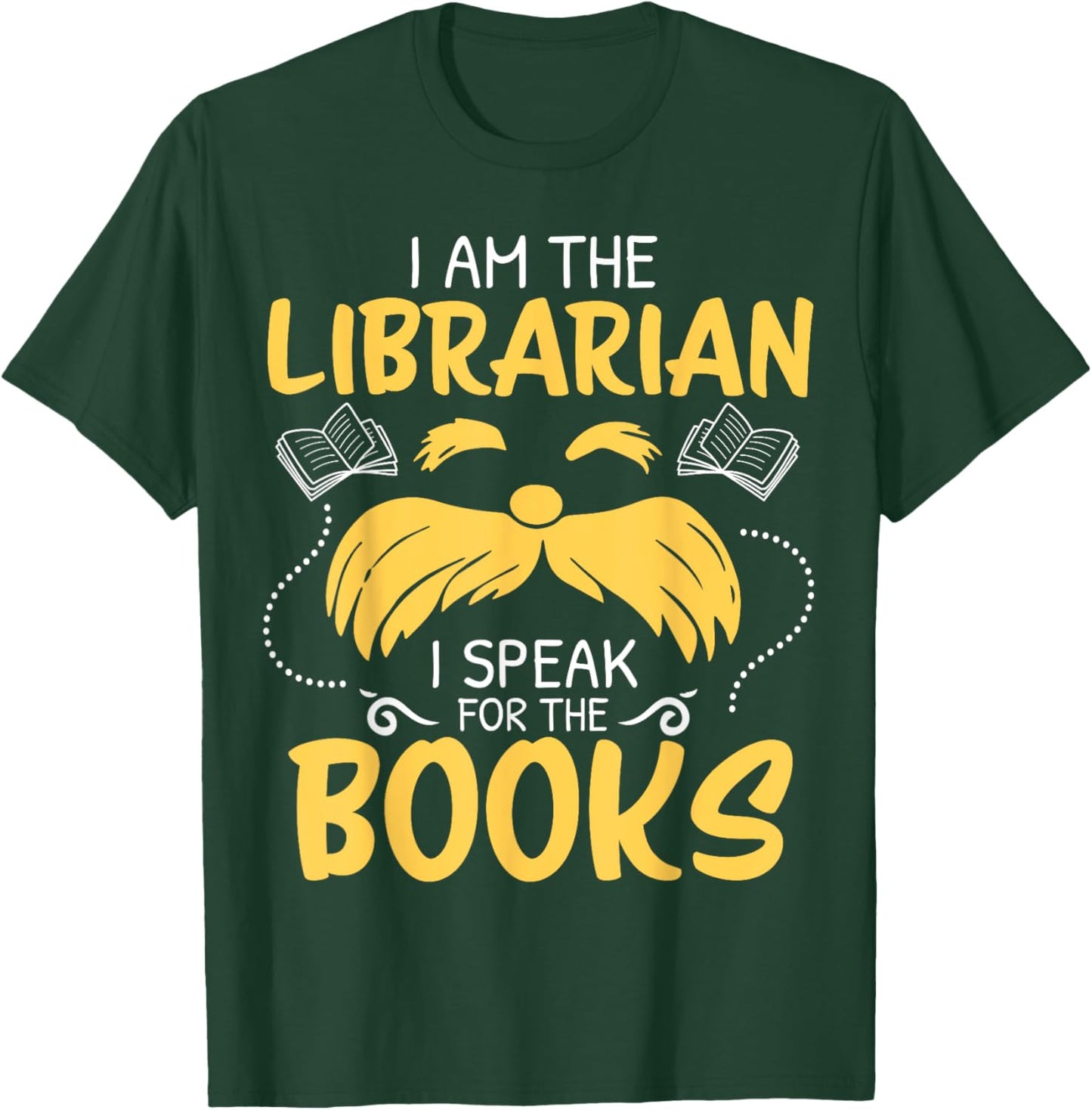 I Am Librarian Book Reader Library Book Reading T-Shirt - T-Shirt | Forest