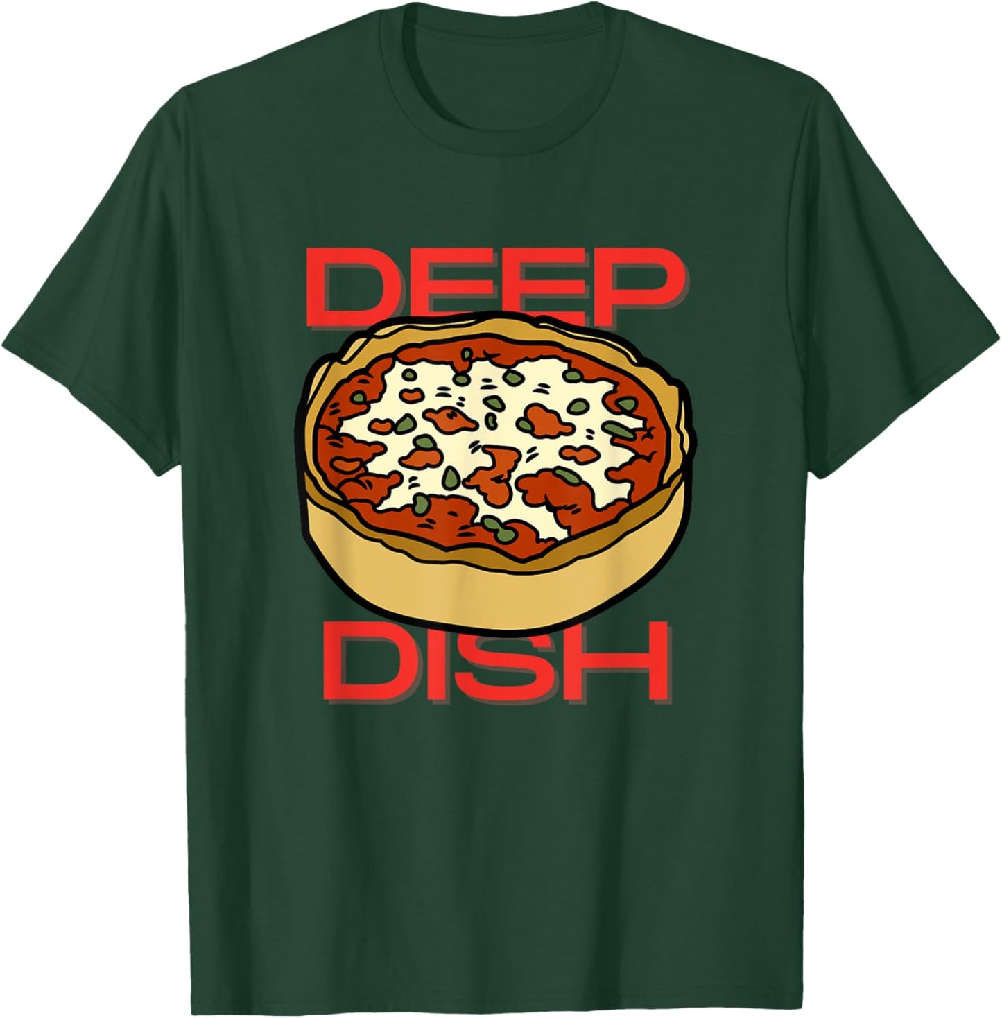 Deep Dish Chicago Pizza T-Shirt - T-Shirt | Forest