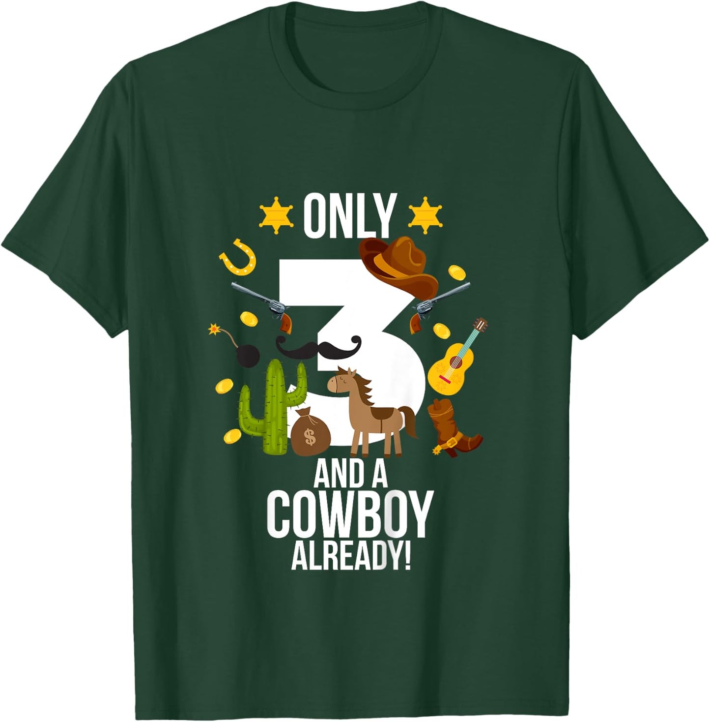 Kids 3rd Birthday Boy "Only 3 And A Cowboy Already" Funny T-Shirt - T-Shirt | Forest