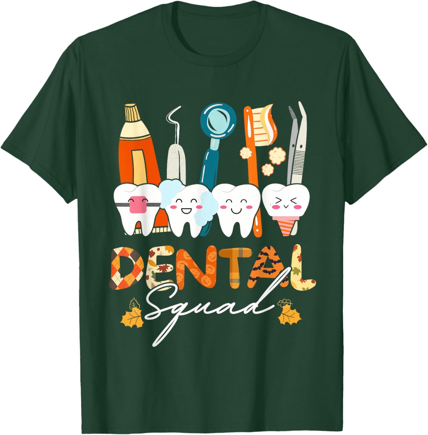 Funny Thanksgiving Fall Autumn Dental Squad Assistant Women T-Shirt - T-Shirt | Forest