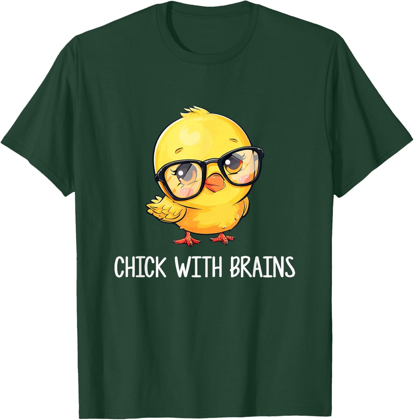 Chick with Brains Smart Intelligent Girls T-Shirt - T-Shirt | Forest